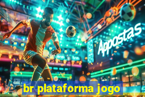 br plataforma jogo